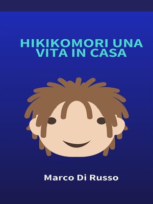 cover image of Hikikomori una vita in casa